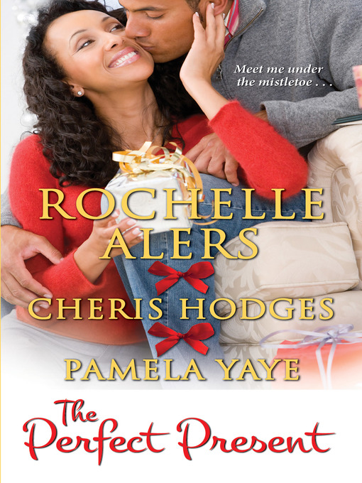 Title details for The Perfect Present by Rochelle Alers - Available